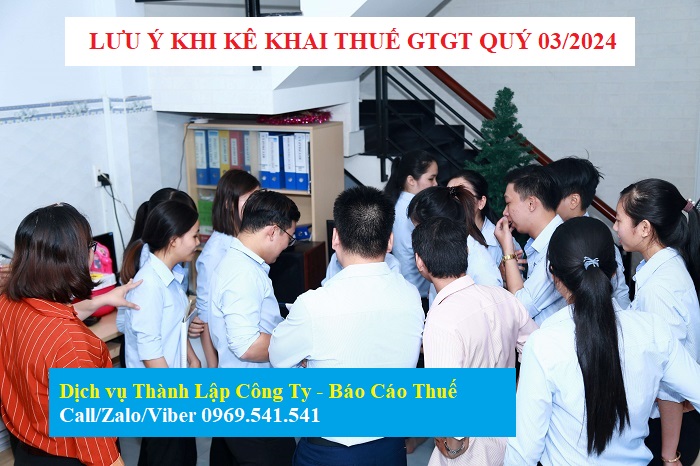 Một số lưu ý khi kê khai thuế GTGT Quý 3/2024